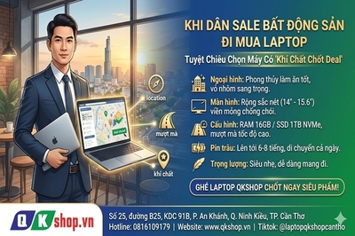 Khi Dân Sale Bất Động Sản Đi Mua Laptop: Tuyệt Chiêu Chọn Máy Có "Khí Chất Chốt Deal"