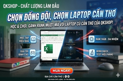 Lựa Chọn Laptop Cần Thơ: Khi Chiếc Laptop Không Chỉ Để Học Mà Còn Là "Đồng Đội Gánh Rank"